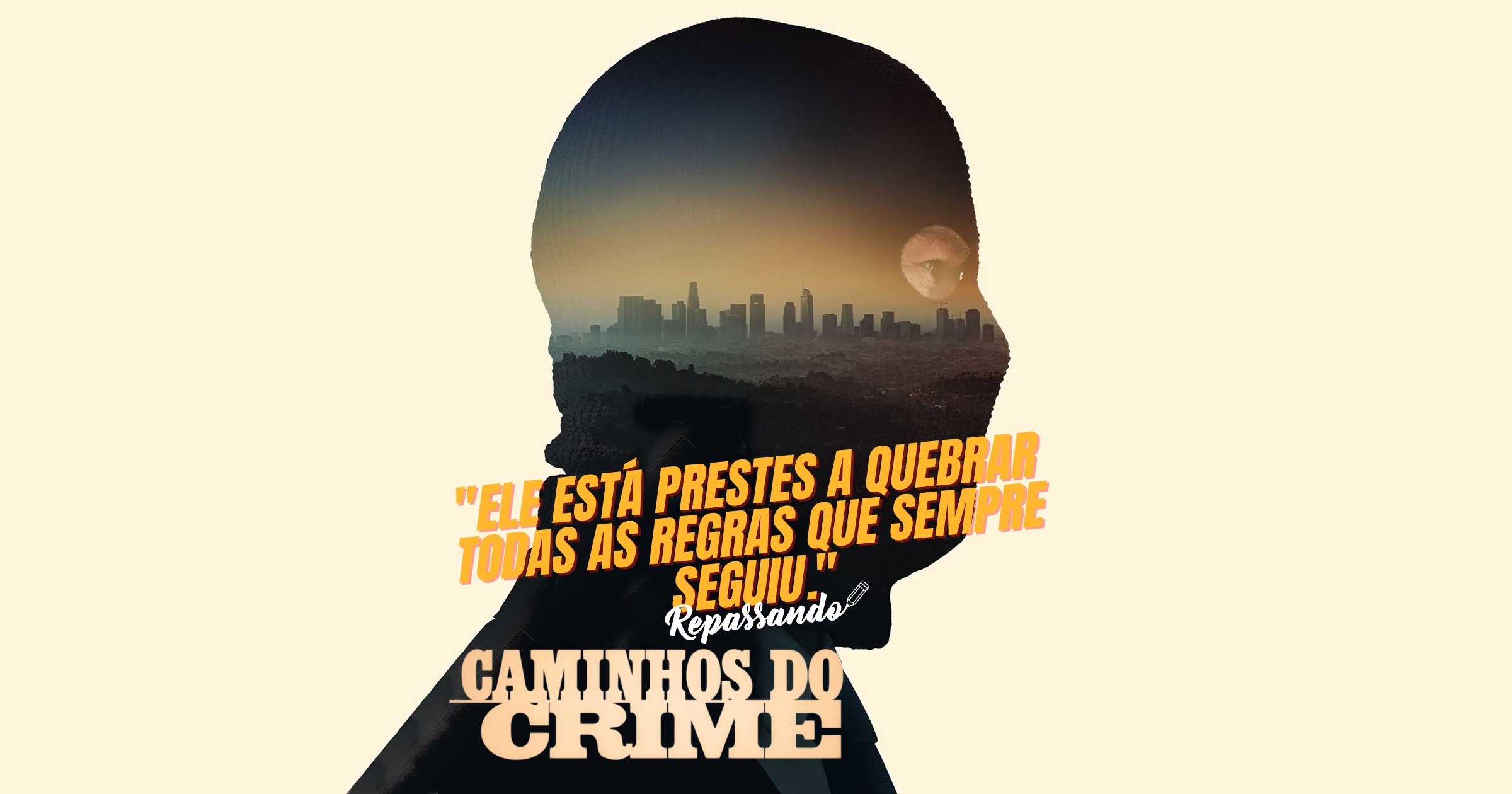 Review | Caminhos do Crime